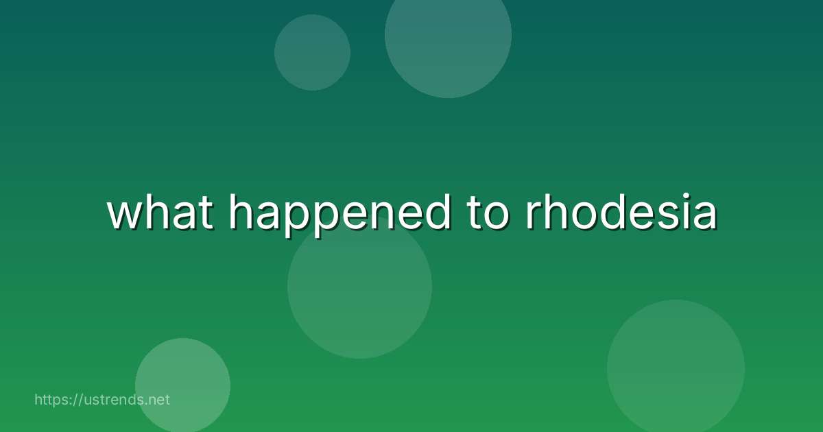 what happened to rhodesia