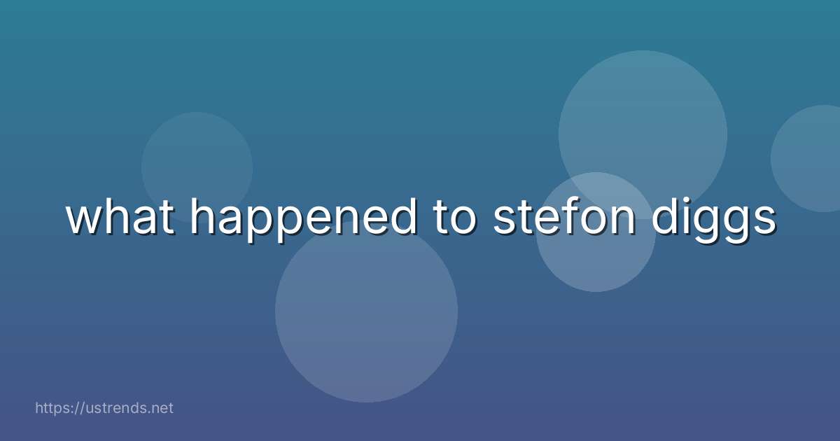 what happened to stefon diggs