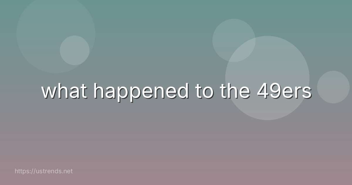 what happened to the 49ers
