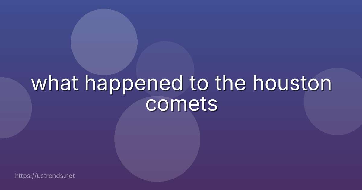 what happened to the houston comets