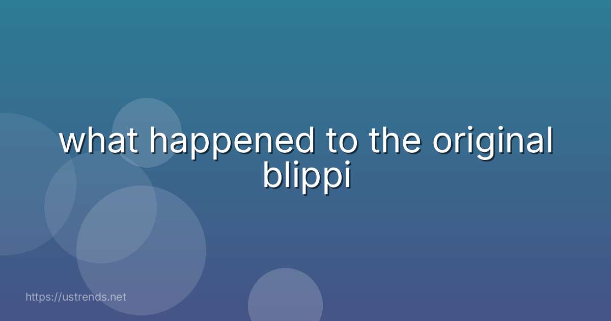 what happened to the original blippi