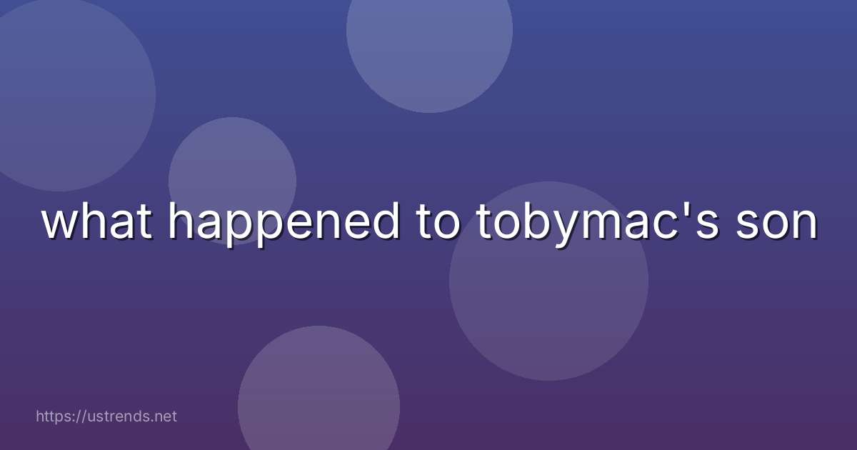 what happened to tobymac's son