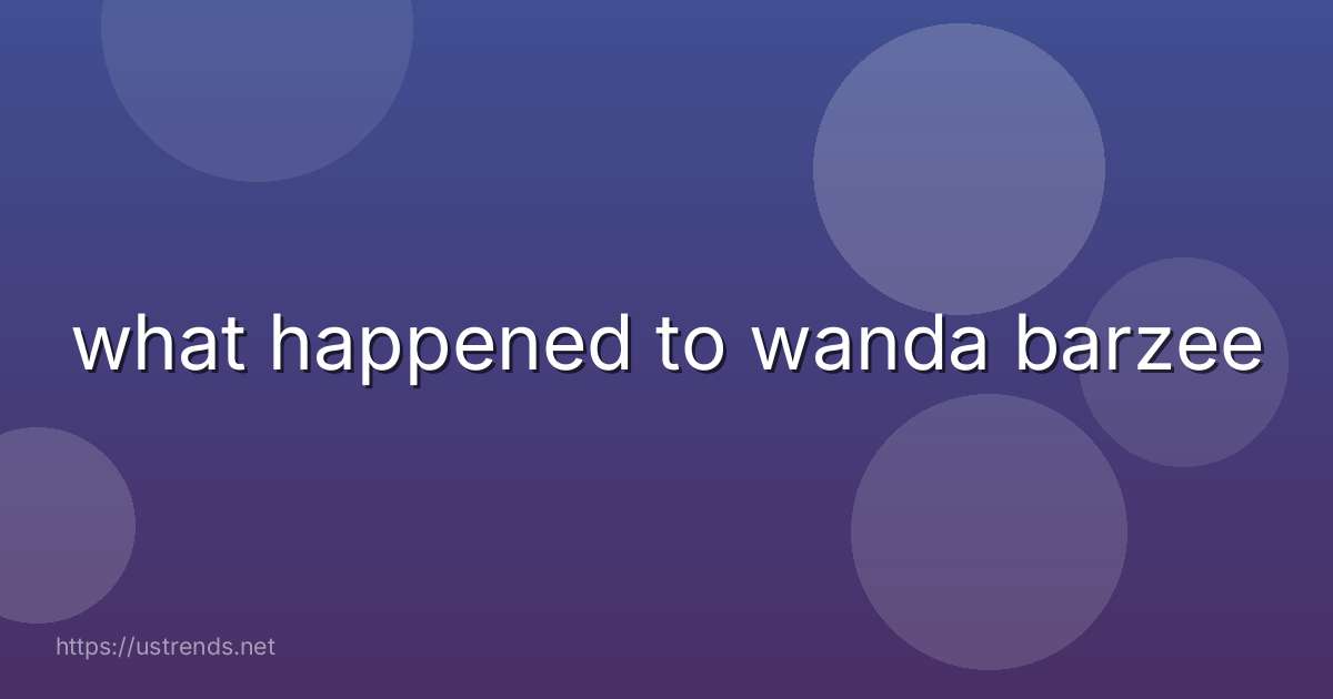 what happened to wanda barzee