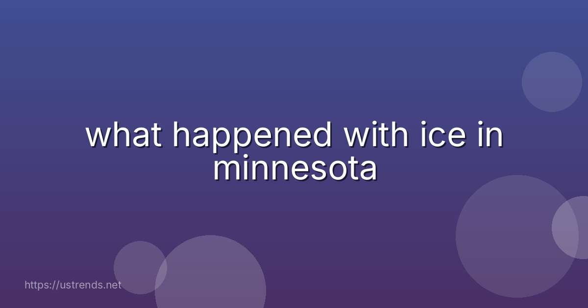 what happened with ice in minnesota
