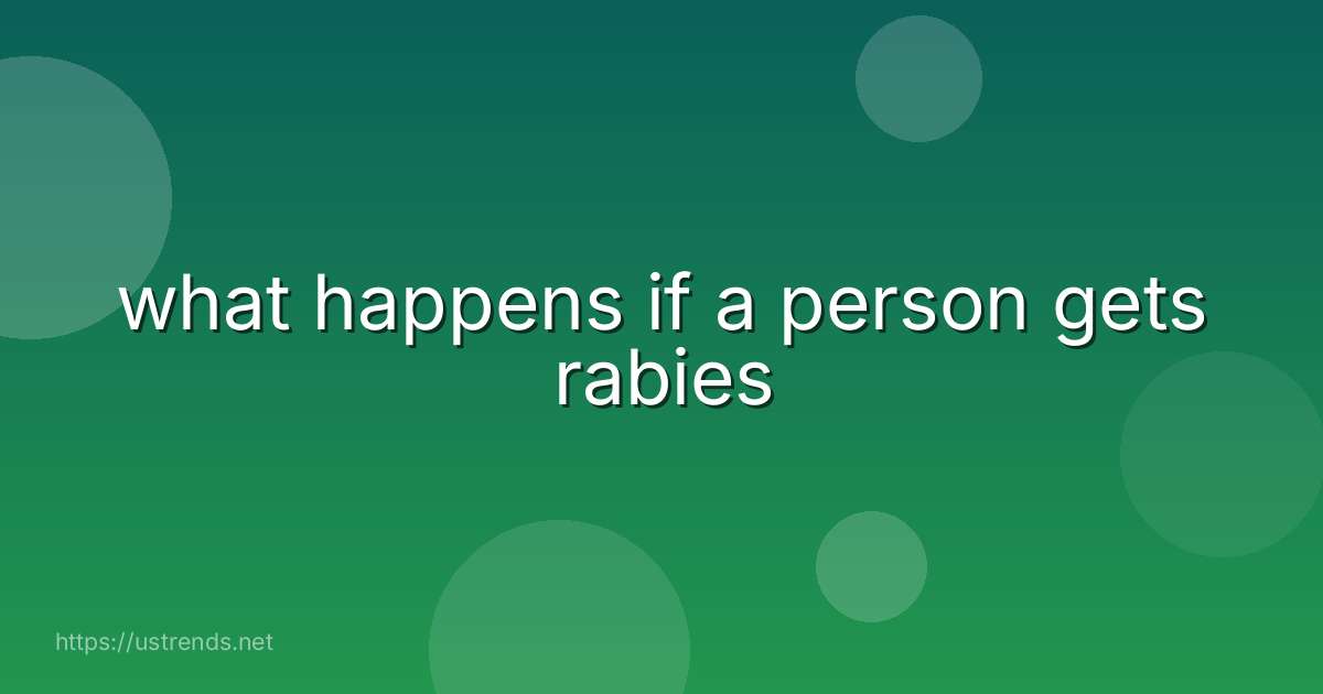 what happens if a person gets rabies