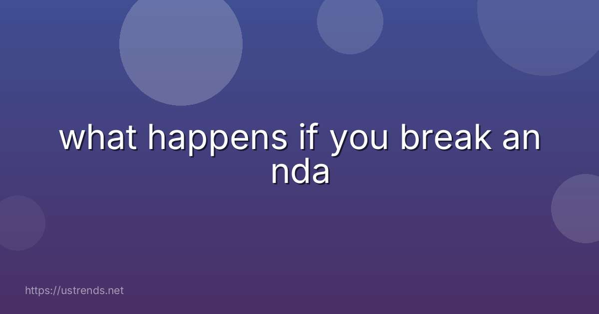 what happens if you break an nda