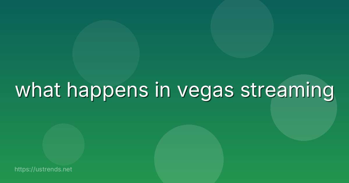 what happens in vegas streaming