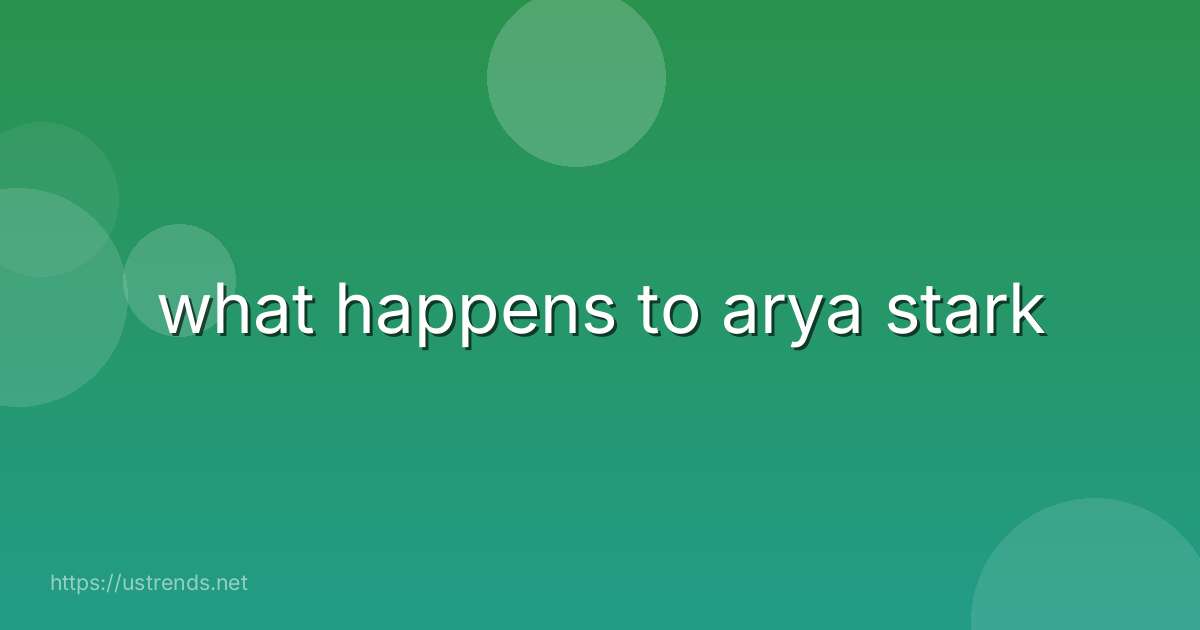what happens to arya stark