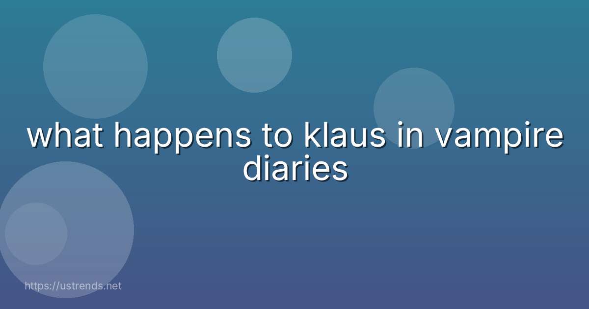 what happens to klaus in vampire diaries