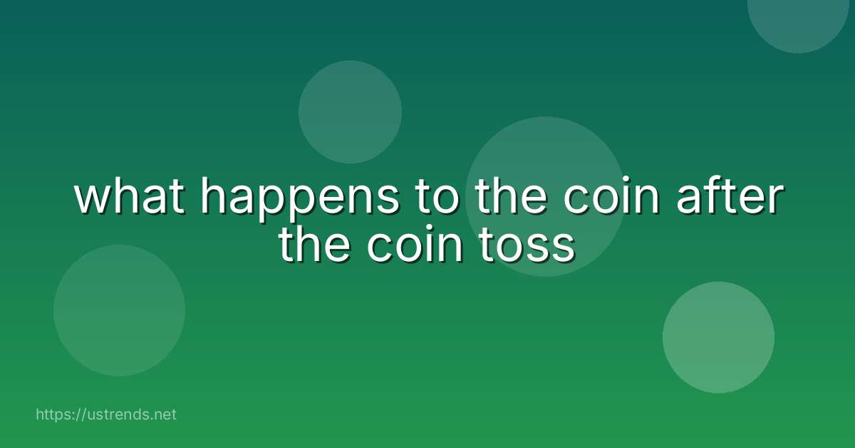 what happens to the coin after the coin toss
