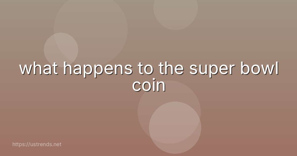 what happens to the super bowl coin