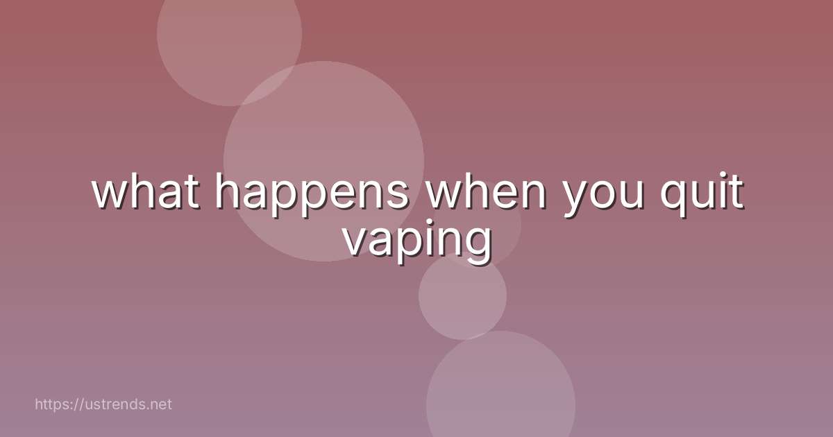 what happens when you quit vaping
