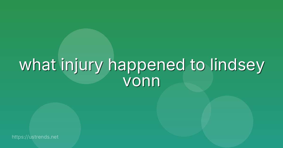 what injury happened to lindsey vonn