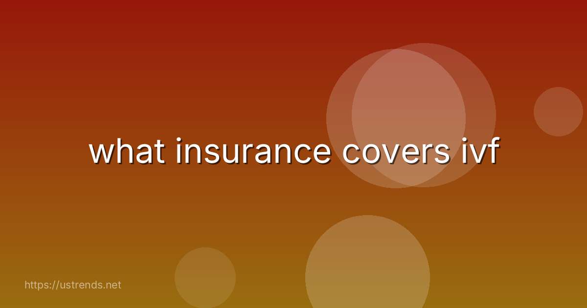what insurance covers ivf
