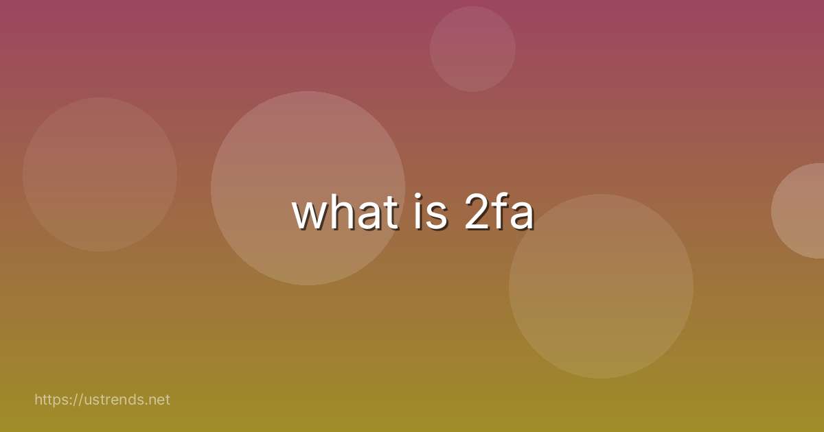 what is 2fa