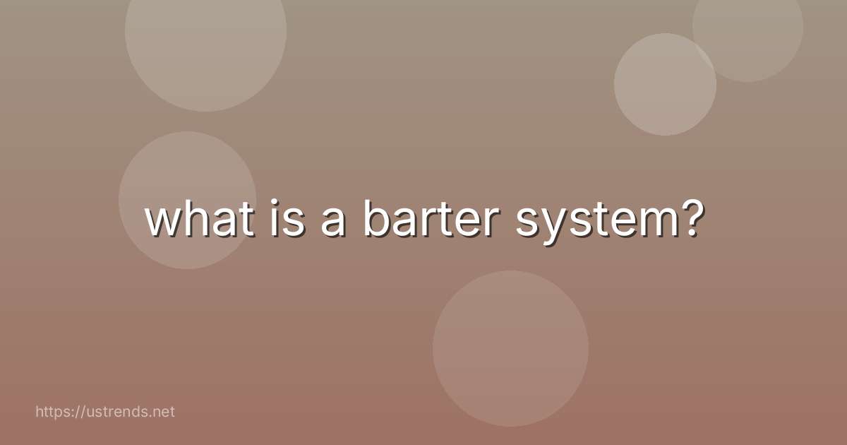 what is a barter system?
