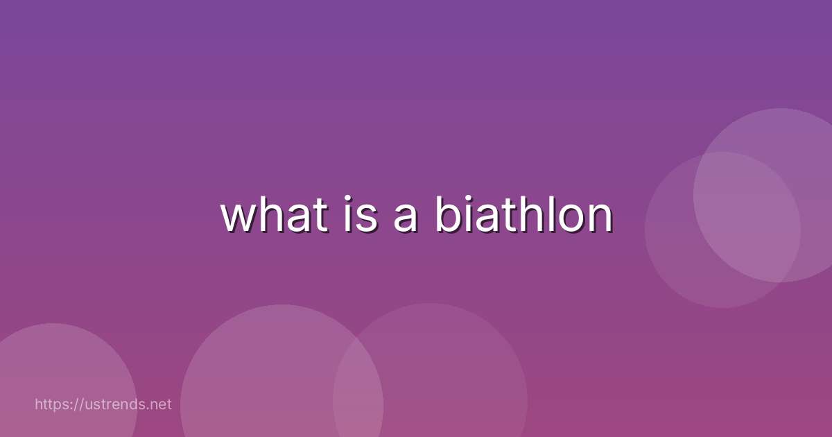 what is a biathlon