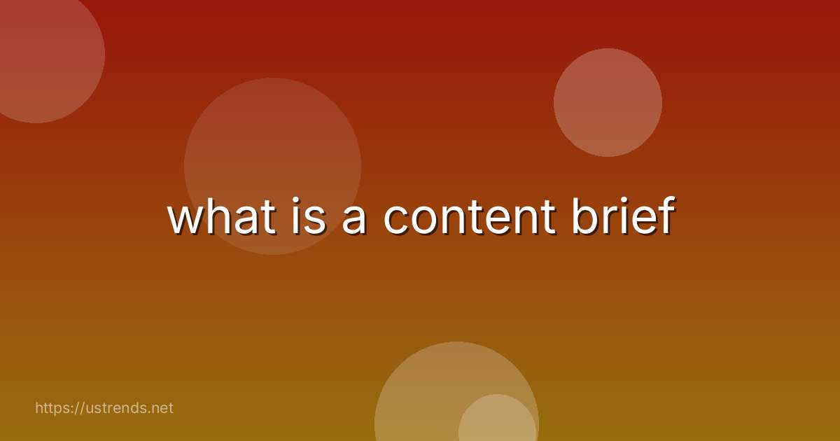 what is a content brief