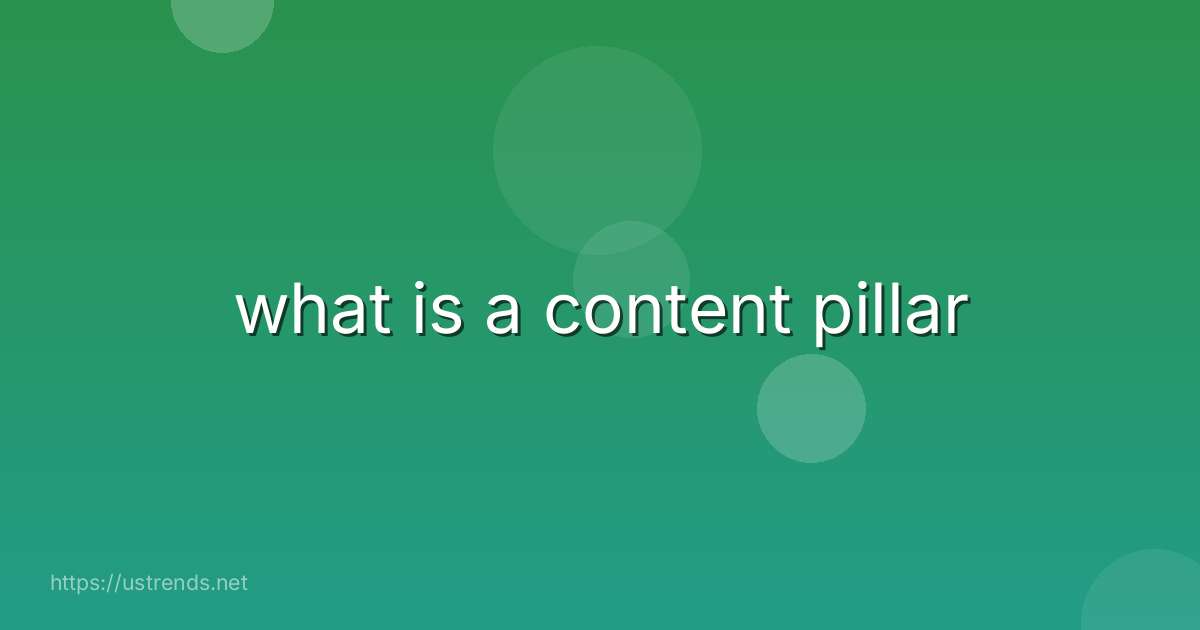 what is a content pillar