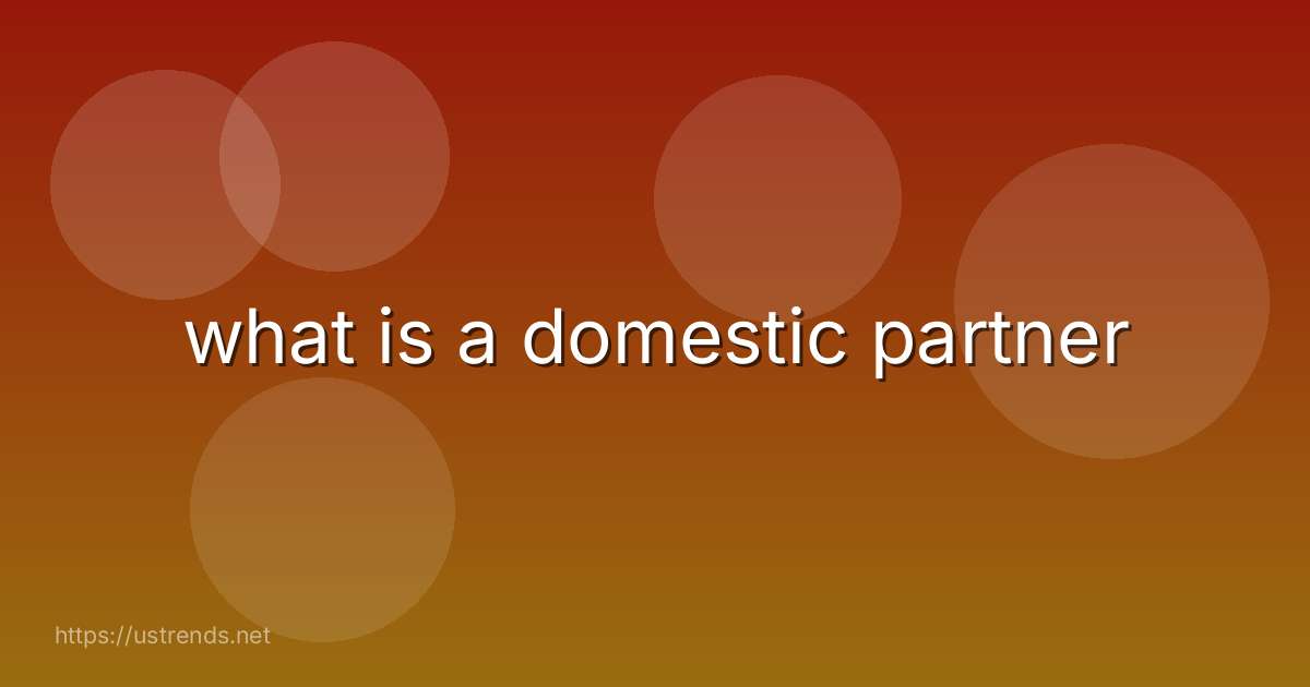 what is a domestic partner