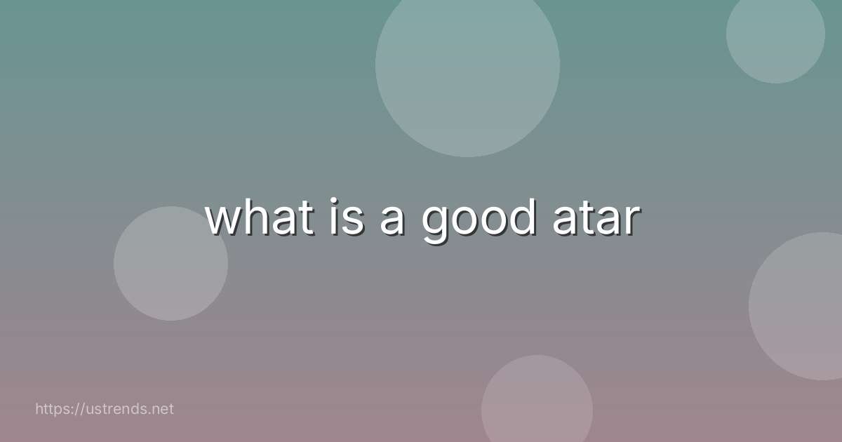 what is a good atar