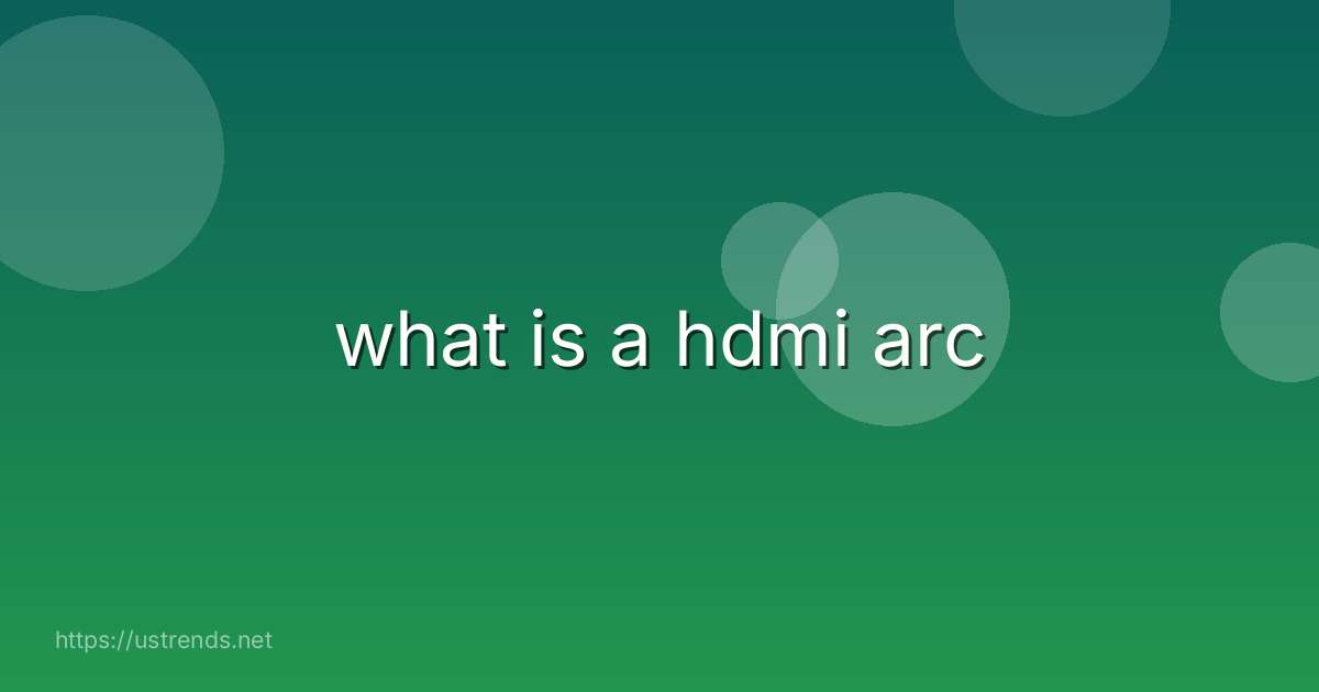 what is a hdmi arc
