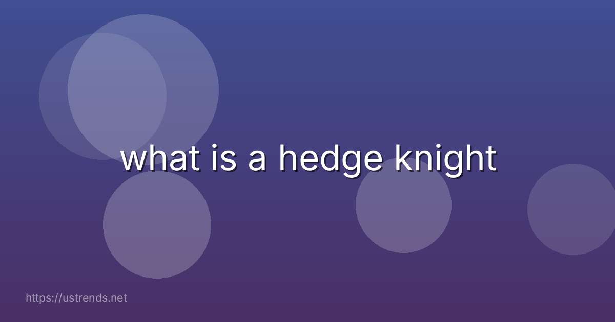 what is a hedge knight