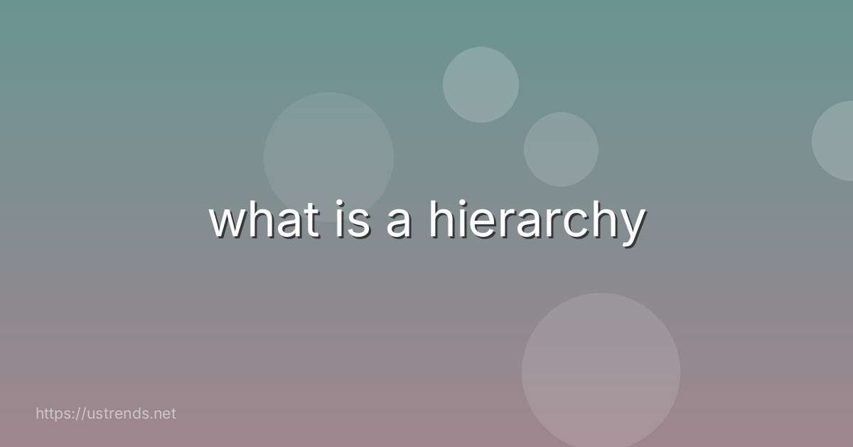 what is a hierarchy