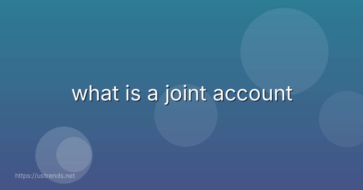 what is a joint account