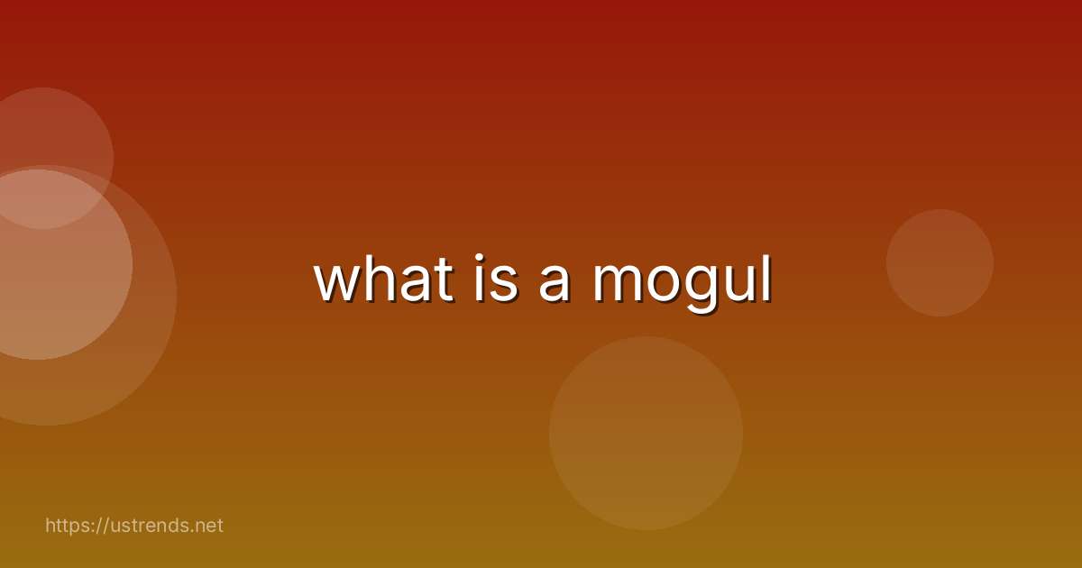 what is a mogul