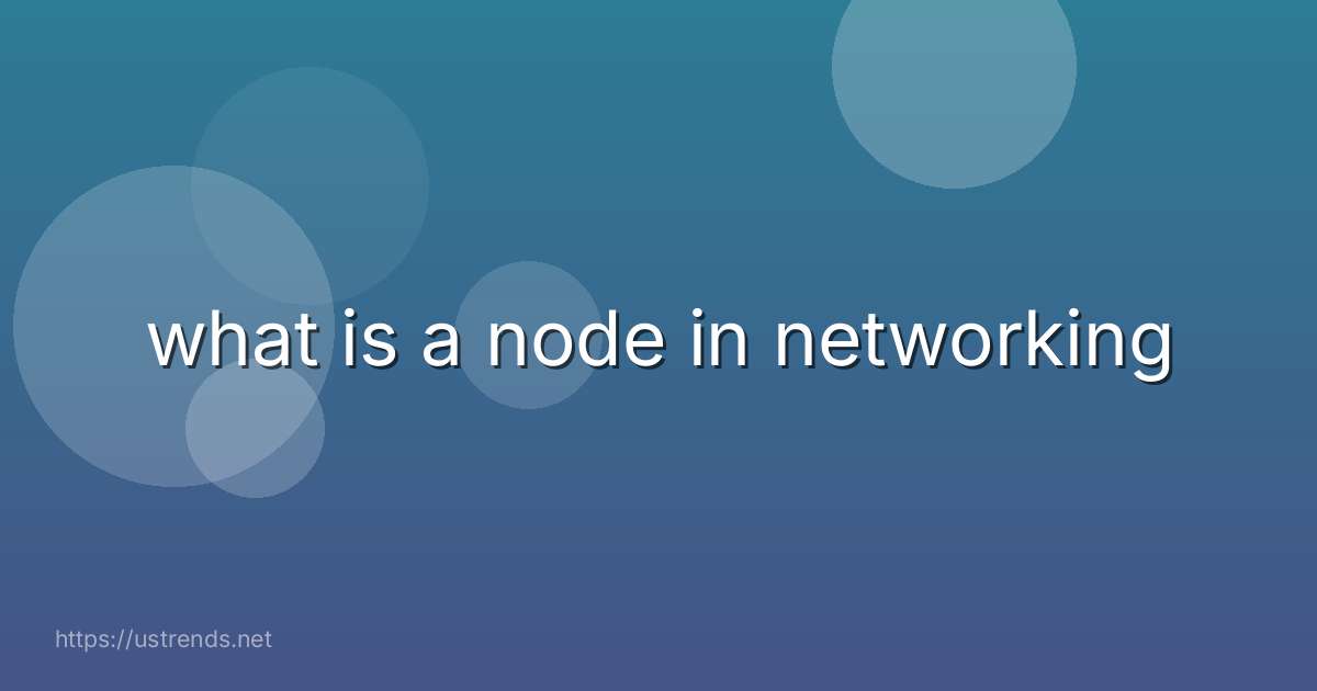 what is a node in networking