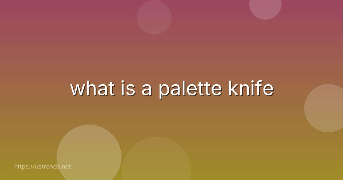 what is a palette knife