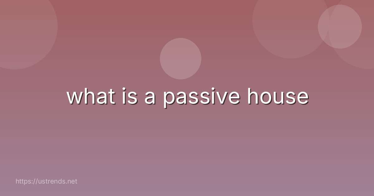 what is a passive house