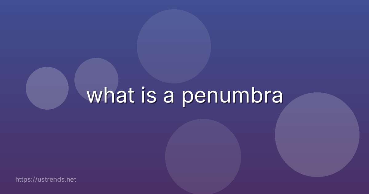 what is a penumbra