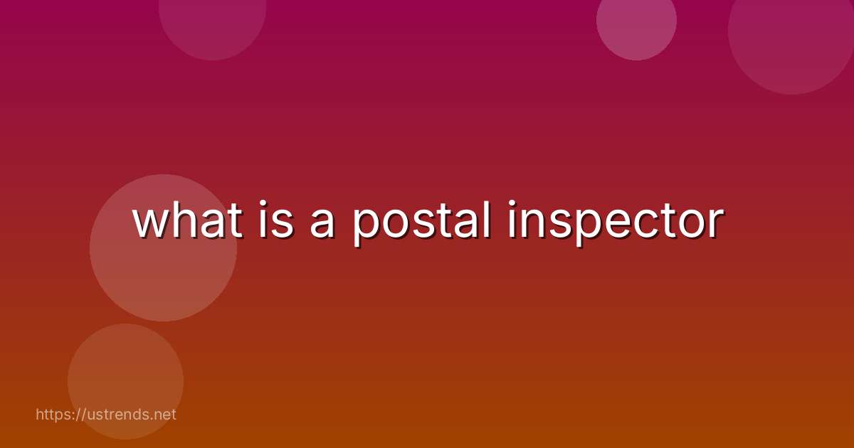 what is a postal inspector