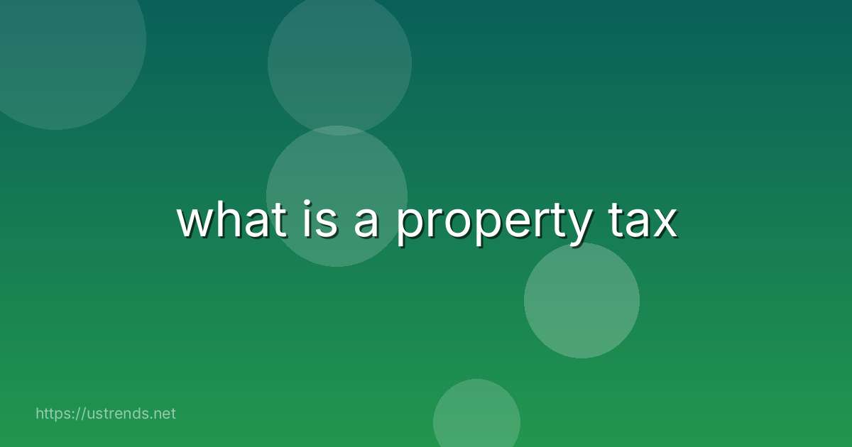 what is a property tax