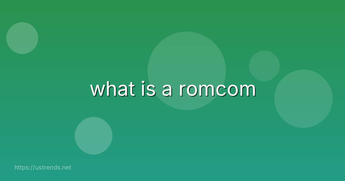 what is a romcom