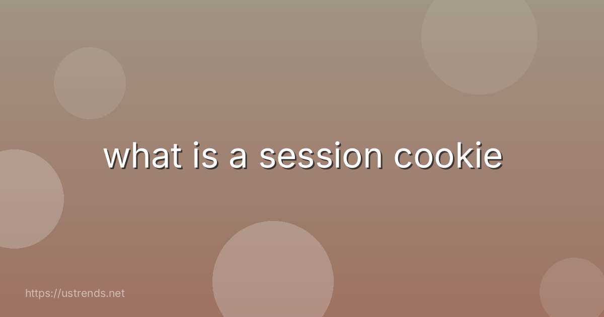 what is a session cookie
