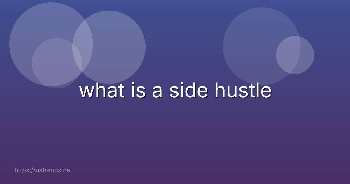 what is a side hustle