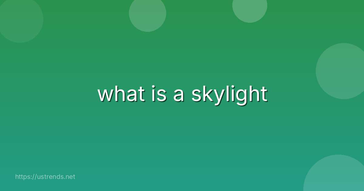 what is a skylight