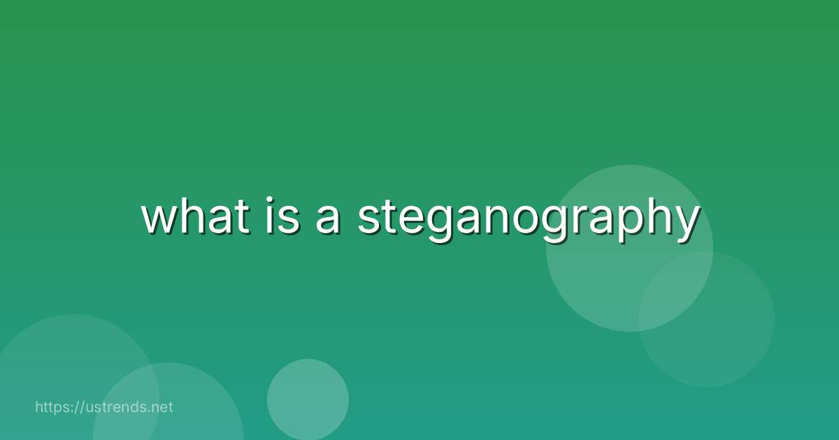 what is a steganography