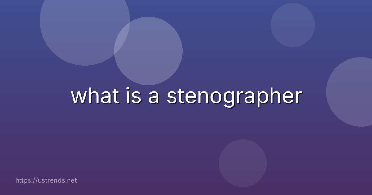 what is a stenographer