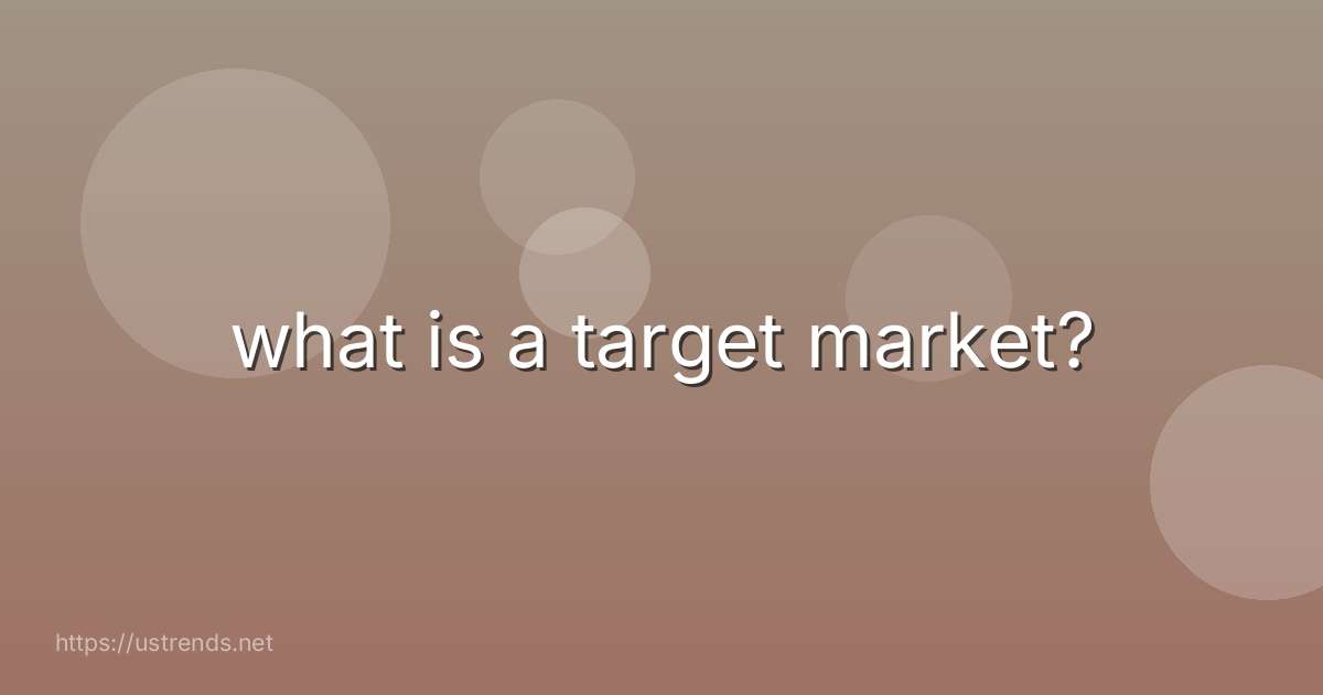 what is a target market?