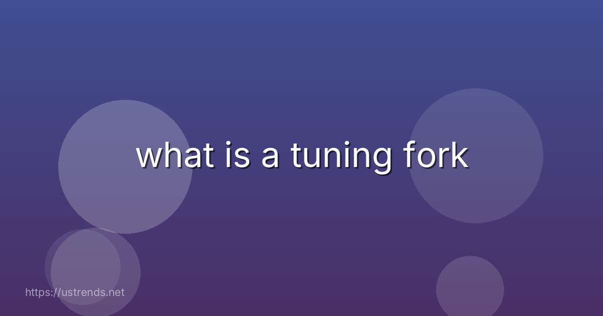 what is a tuning fork