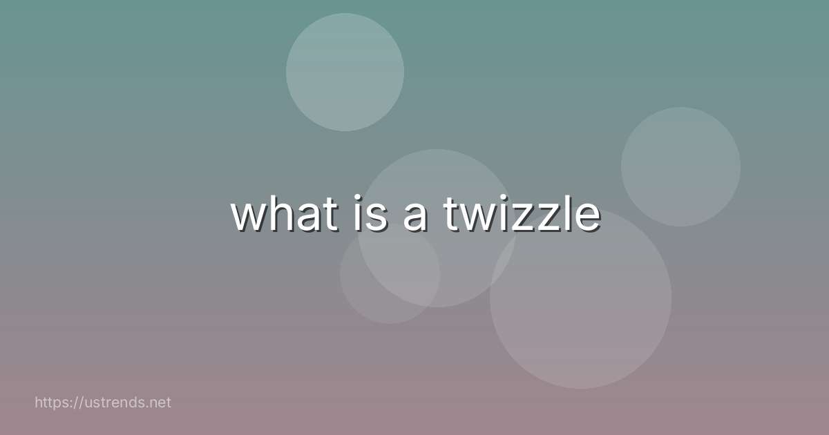what is a twizzle
