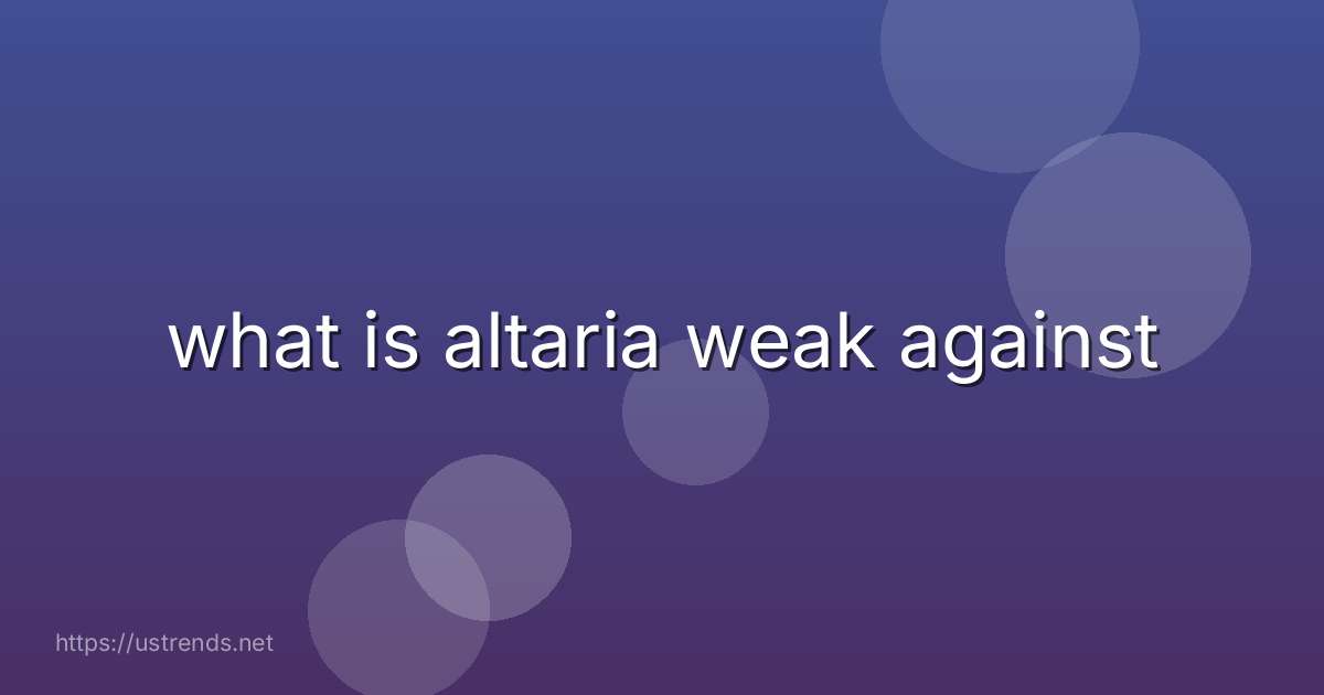 what is altaria weak against