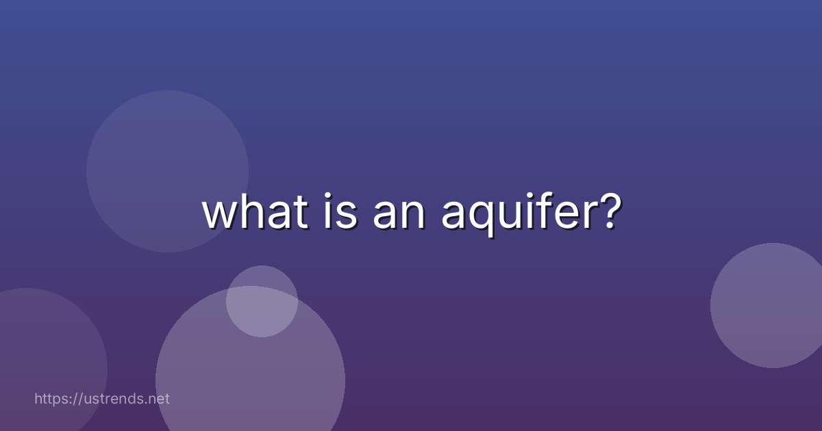 what is an aquifer?