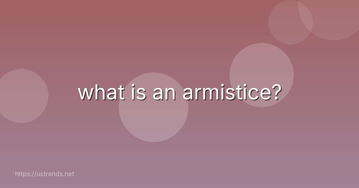 what is an armistice?