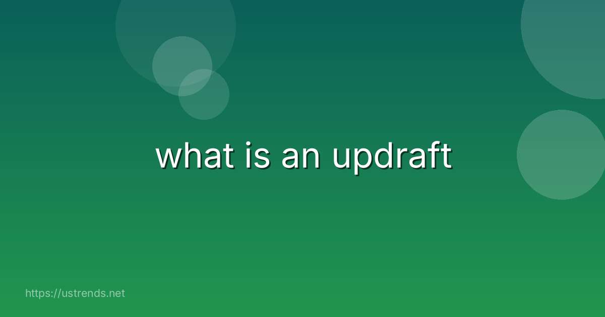 what is an updraft