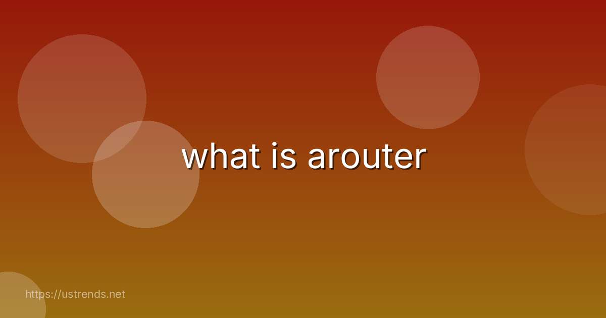 what is arouter